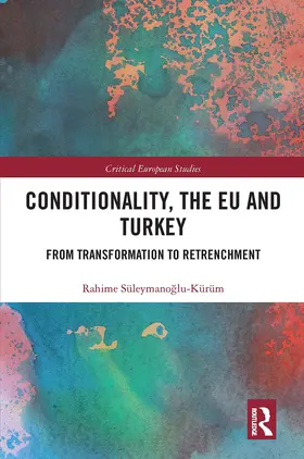 Süleymanoglu-Kürüm |  Conditionality, the EU and Turkey | Buch |  Sack Fachmedien