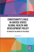 Blevins |  Christianity's Role in United States Global Health and Development Policy | Buch |  Sack Fachmedien
