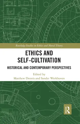 Dennis / Werkhoven | Ethics and Self-Cultivation | Buch | 978-0-367-66696-5 | www.sack.de