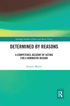 Mantel | Determined by Reasons | Buch | 978-0-367-66702-3 | www.sack.de