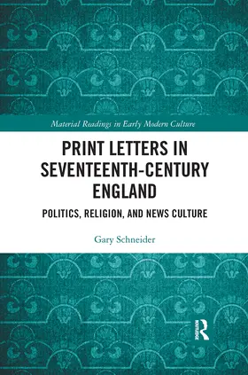 Schneider |  Print Letters in Seventeenth-Century England | Buch |  Sack Fachmedien