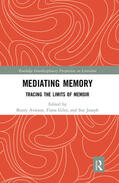 Avieson / Giles / Joseph |  Mediating Memory | Buch |  Sack Fachmedien