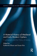 Ellison / Kim |  A Material History of Medieval and Early Modern Ciphers | Buch |  Sack Fachmedien