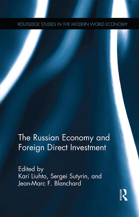 Liuhto / Sutyrin / Blanchard |  The Russian Economy and Foreign Direct Investment | Buch |  Sack Fachmedien