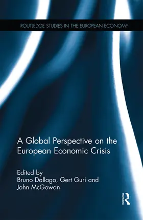 Dallago / Guri / McGowan |  A Global Perspective on the European Economic Crisis | Buch |  Sack Fachmedien