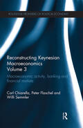 Chiarella / Flaschel / Semmler |  Reconstructing Keynesian Macroeconomics Volume 3 | Buch |  Sack Fachmedien