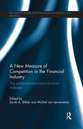 Bikker / van Leuvensteijn | A New Measure of Competition in the Financial Industry | Buch | 978-0-367-66936-2 | sack.de