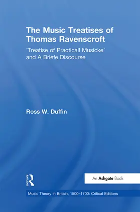 Duffin |  The Music Treatises of Thomas Ravenscroft | Buch |  Sack Fachmedien