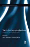 Lewis / Aguilar |  The Modern Percussion Revolution | Buch |  Sack Fachmedien