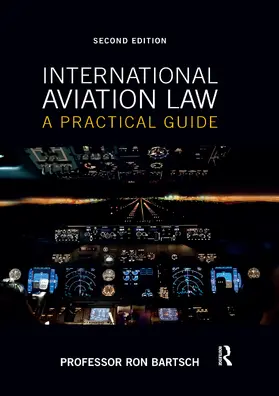 Bartsch / Bartsch AM |  International Aviation Law | Buch |  Sack Fachmedien