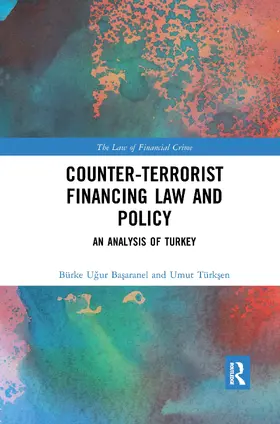 Türksen / Basaranel |  Counter-Terrorist Financing Law and Policy | Buch |  Sack Fachmedien