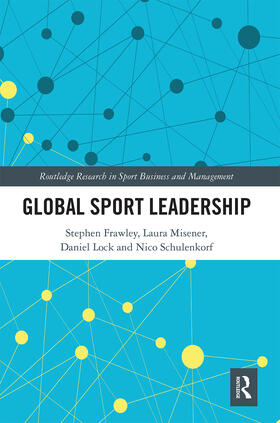 Frawley / Misener / Lock | Global Sport Leadership | Buch | 978-0-367-67127-3 | sack.de