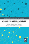 Frawley / Misener / Lock |  Global Sport Leadership | Buch |  Sack Fachmedien