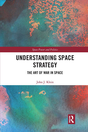 Klein | Understanding Space Strategy | Buch | 978-0-367-67168-6 | sack.de