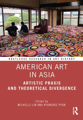 Lim / Pyun |  American Art in Asia | Buch |  Sack Fachmedien