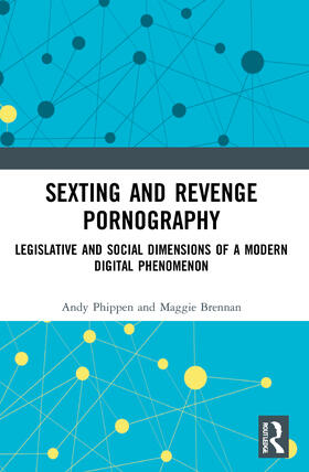 Phippen / Brennan |  Sexting and Revenge Pornography | Buch |  Sack Fachmedien