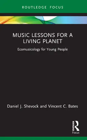 Shevock / Bates |  Music Lessons for a Living Planet | Buch |  Sack Fachmedien