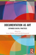 Dekker / Giannachi |  Documentation as Art | Buch |  Sack Fachmedien