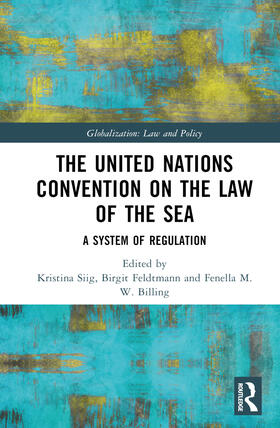 Siig / Feldtmann / Billing |  The United Nations Convention on the Law of the Sea | Buch |  Sack Fachmedien
