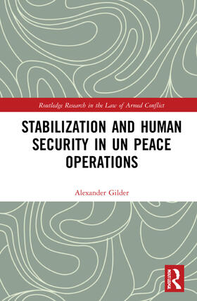 Gilder | Stabilization and Human Security in Un Peace Operations | Buch | 978-0-367-67394-9 | sack.de