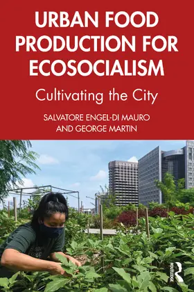 Martin / Engel-Di Mauro |  Urban Food Production for Ecosocialism | Buch |  Sack Fachmedien