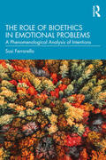 Ferrarello |  The Role of Bioethics in Emotional Problems | Buch |  Sack Fachmedien
