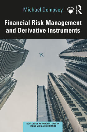 Dempsey | Financial Risk Management and Derivative Instruments | Buch | 978-0-367-67479-3 | sack.de