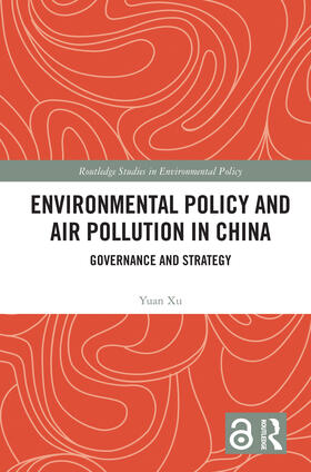 Xu |  Environmental Policy and Air Pollution in China | Buch |  Sack Fachmedien