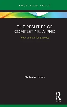 Rowe | The Realities of Completing a PhD | Buch | 978-0-367-67762-6 | sack.de