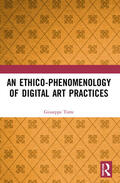 Torre |  An Ethico-Phenomenology of Digital Art Practices | Buch |  Sack Fachmedien