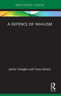 Tartaglia / Llanera |  A Defence of Nihilism | Buch |  Sack Fachmedien