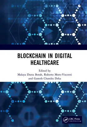 Dutta Borah / Moro Visconti / Chandra Deka |  Blockchain in Digital Healthcare | Buch |  Sack Fachmedien