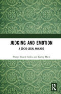 Mack / Roach Anleu |  Judging and Emotion | Buch |  Sack Fachmedien