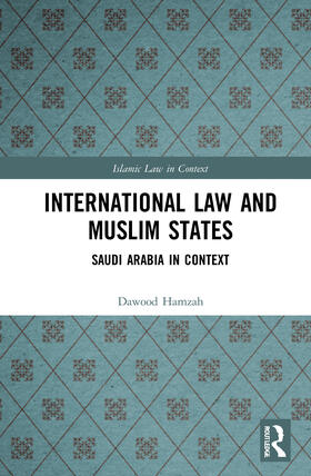 Hamzah | International Law and Muslim States | Buch | 978-0-367-67919-4 | sack.de