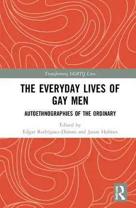 Rodríguez-Dorans / Holmes |  The Everyday Lives of Gay Men | Buch |  Sack Fachmedien