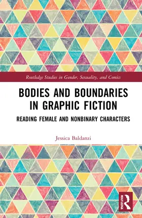 Baldanzi |  Bodies and Boundaries in Graphic Fiction | Buch |  Sack Fachmedien