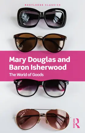 Douglas / Isherwood |  The World of Goods | Buch |  Sack Fachmedien