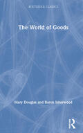 Douglas / Isherwood |  The World of Goods | Buch |  Sack Fachmedien