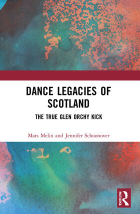 Melin / Schoonover | Dance Legacies of Scotland | Buch | 978-0-367-68077-0 | sack.de