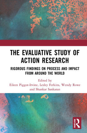 Piggot-Irvine / Ferkins / Rowe | The Evaluative Study of Action Research | Buch | 978-0-367-68094-7 | sack.de