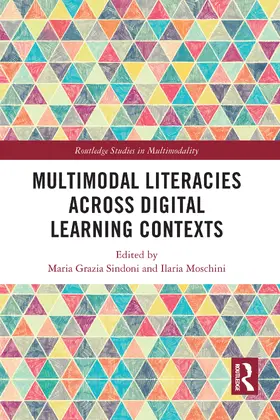 Sindoni / Moschini |  Multimodal Literacies Across Digital Learning Contexts | Buch |  Sack Fachmedien