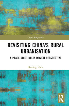Zhou | Revisiting China's Rural Urbanisation | Buch | 978-0-367-68188-3 | sack.de