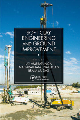 Das / Ameratunga / Sivakugan | Soft Clay Engineering and Ground Improvement | Buch | 978-0-367-68198-2 | sack.de