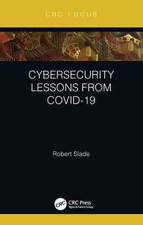 Slade | Cybersecurity Lessons from CoVID-19 | Buch | 978-0-367-68269-9 | sack.de