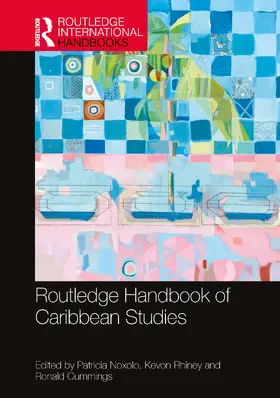 Noxolo / Rhiney / Cummings |  Routledge Handbook of Caribbean Studies | Buch |  Sack Fachmedien
