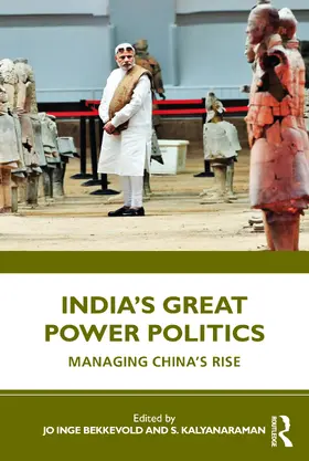 Bekkevold / Kalyanaraman |  India's Great Power Politics | Buch |  Sack Fachmedien