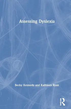 Kennedy / Ryan | Assessing Dyslexia | Buch | 978-0-367-68309-2 | sack.de