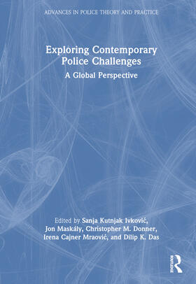 Donner / Kutnjak Ivkovic / Das |  Exploring Contemporary Police Challenges | Buch |  Sack Fachmedien