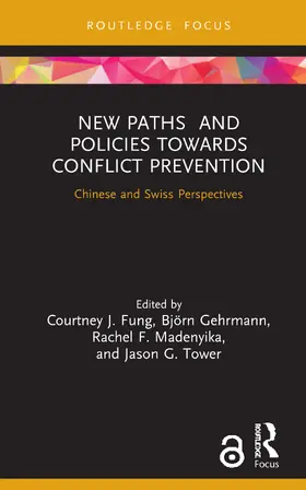 Fung / Gehrmann / Madenyika |  New Paths and Policies towards Conflict Prevention | Buch |  Sack Fachmedien