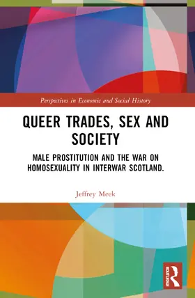 Meek | Queer Trades, Sex and Society | Buch | 978-0-367-68359-7 | www.sack.de